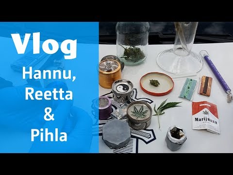 Vlog: Kannabis ja sen käyttövälineet