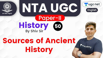 NTA UGC NET 2020 (Paper-2) | History by Shiv Sir | Sources of Ancient History