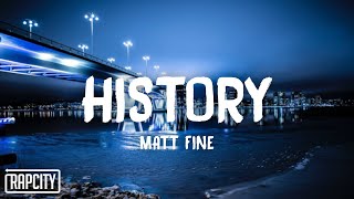Matt Fine - History (Lyrics)