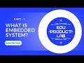 EDUCA1 What is an Embedded System? | Basics Explained with Examples