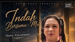 Indah Bersama-Mu - Cover AI By Nafas Kehidupan
