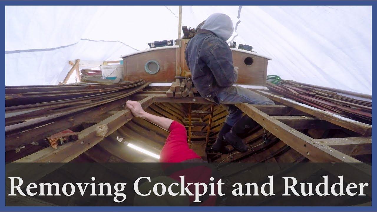 Acorn to Arabella – Journey of a Wooden Boat – Episode 55: Removing Victoria’s Cockpit and Rudder