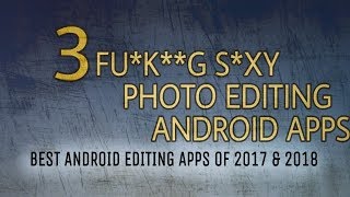 3 freaking awesome photo editing apps of Android 2017 & 2018 screenshot 5