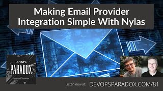 DOP 81: Making Email Provider Integration Simple With Nylas