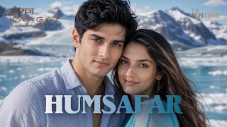 Humsafar โค๏ธ | Official Lyric Video | THE RUNTIME | The Final Song of Kaagaz