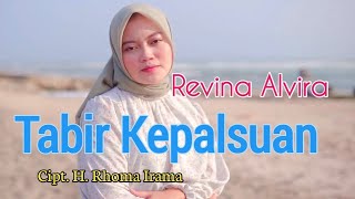 Tabir Kepalsuan (H. Rhoma Irama) - Revina Alvira (Cover Dangdut) Lirik