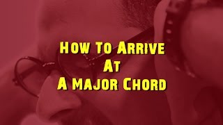 Download Lagu How To Arrive At A Major Chord || DJ Suketu MP3