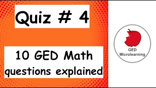 Quiz #4: 10 GED math questions explained step by step (GED 2021)