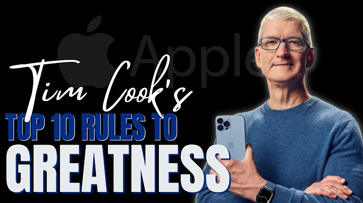 Tim Cook's Top 10 Rules to Greatness