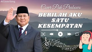 Berilah Saya Satu Kesempatan (One Moment in Time ) Cover Menyentuh Pak Prabowo ( AI COVER SONG )