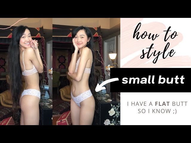 SMALL BUTT STYLING TIPS - How to look good with a flat butt 