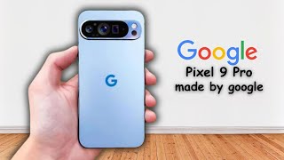 Google Pixel 9 Pro: The Ultimate Smartphone Review