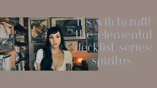 It’s Witchcraft! The Elemental Decklist Series: The Spiritus List