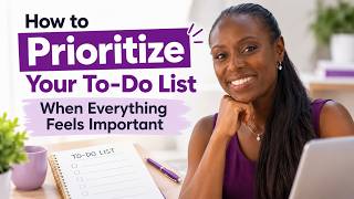 How to Prioritize Your To-Do List When Everything Feels Important