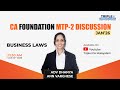 CA Foundation Jan'26 | MTP 2 Discussion | BUSINESS LAWS | Adv Dhanya Ann Varghese | Triple i Faculty
