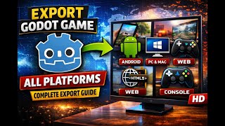 How to Export Godot Game for All Platforms | Complete Guide