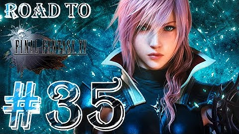 Lightning Returns: Final Fantasy XIII - Road to Final Fantasy XV - Part 35 - Sanctuary Raiding 2/2
