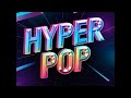Me detienes hasta las olas - Hyperpop