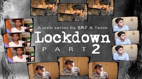 LockDown | Part 2 | iLight Film | A web series by SRF & Team