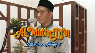 Al Muthaffifin - Ust. Furqon Hidayat