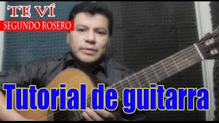 Video thumbnail of "Te vi - Segundo Rosero - requinto explicado paso a paso"