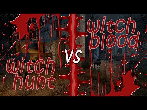 Witch blood - VS - Witch hunt ( Игры-близнецы )