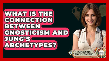 What Is The Connection Between Gnosticism And Jung