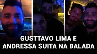 Gusttavo Lima e Andressa Suita na Balada com os Amigos