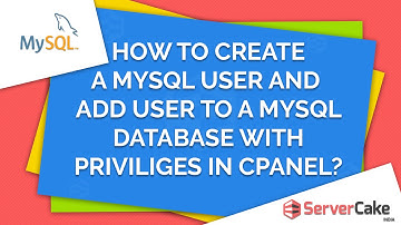 How to create a MySQL and add user to a MySQL database with privileges in cPanel - ServerCake India