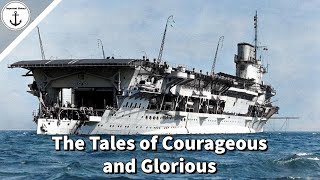 A Tale of Two Warships: The Conversion and History of HMS Glorious and HMS Courageous