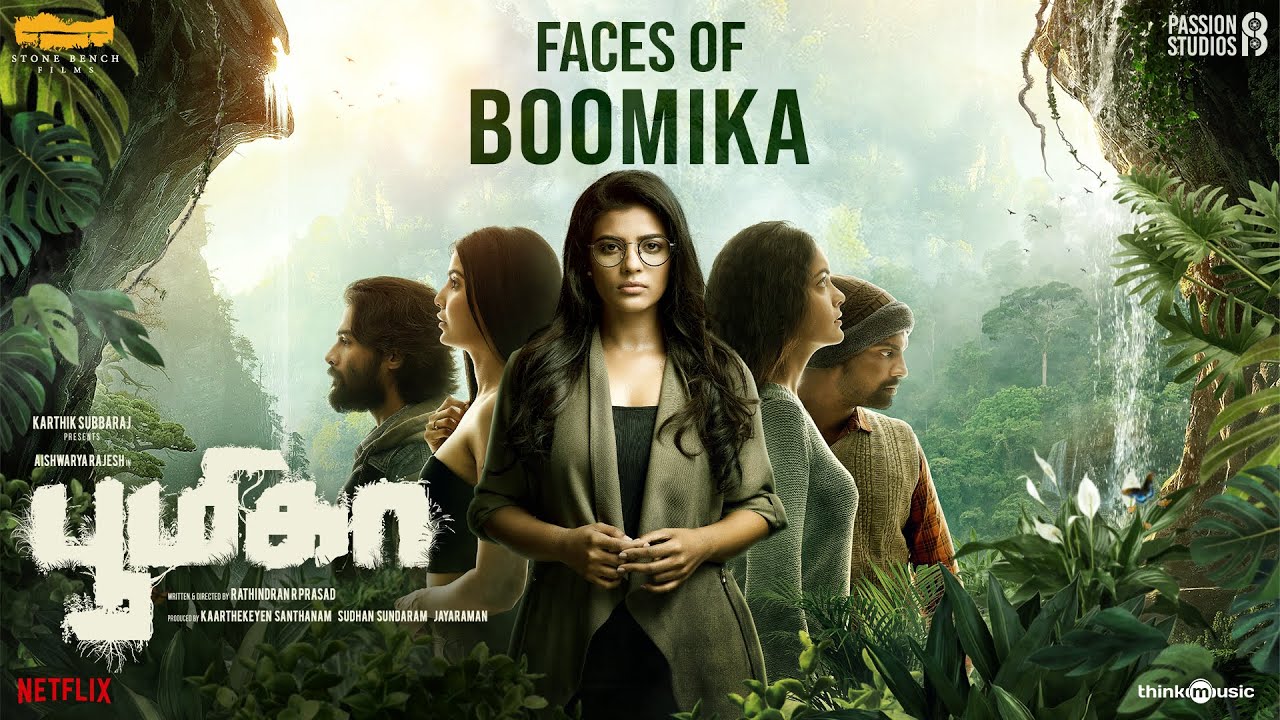 Faces Of Boomika | Aishwarya Rajesh | Rathindran R Prasad | Stone Bench Films, Passion Studios