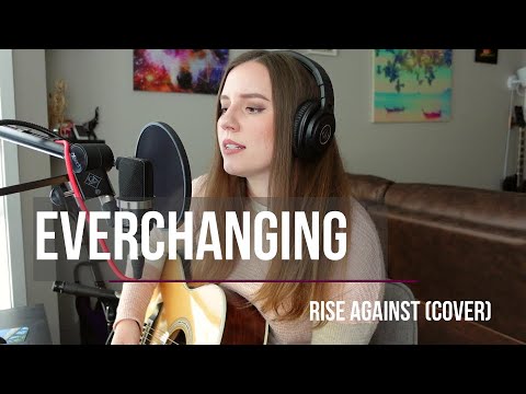 Everchanging- Rise Against (cover)