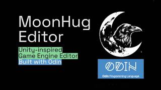MoonHug Game Engine Editor built with Odin language