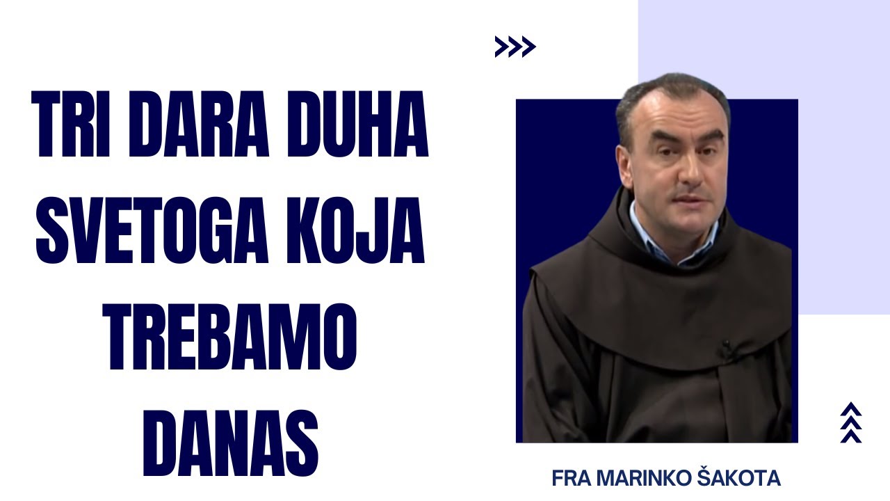 Tri Dara Duha Svetoga Koja Trebamo Danas