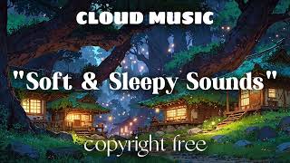 Soft & Sleepy Music for Relaxation, Study, or Sleep | Copyright Free Music | Cloud Music Lullabies screenshot 5