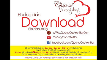 Hướng dẫn Download File chia sẻ - Quảng Cáo Yên Bái.Com - QCYB