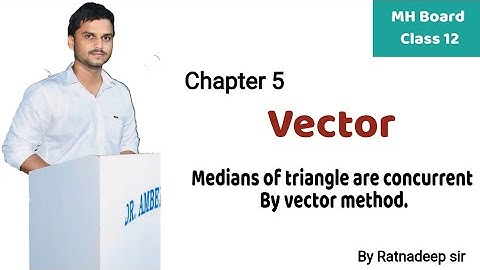 Medians of triangle are concurrent by vector method.