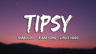 Shaboozey - A Bar Song (Tipsy) | Lyrics Video v3.2