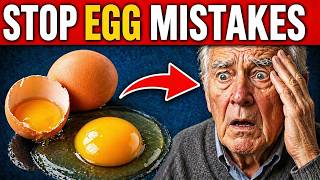 SENIORS: Eat Eggs – But NEVER Make These 10 Common Mistakes