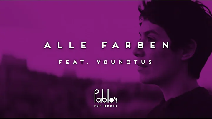 Alle Farben feat. YouNotUs Please Tell Rosie [Offi...