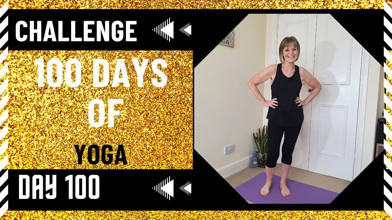 100 DAYS OF YOGA CHALLENGE | DAY 100 (Make yoga a part of your daily ...