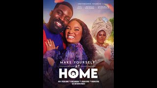 (NEW) Make Yourself at Home |  2023 LATEST NIGERIAN NOLLYWOOD MOVIES | Starring Eso Dike, Modola... image