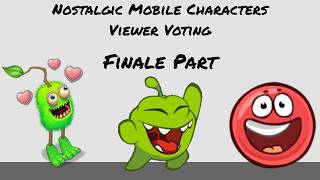 Nostalgic Mobile Characters Viewer Voting [Finale Part]