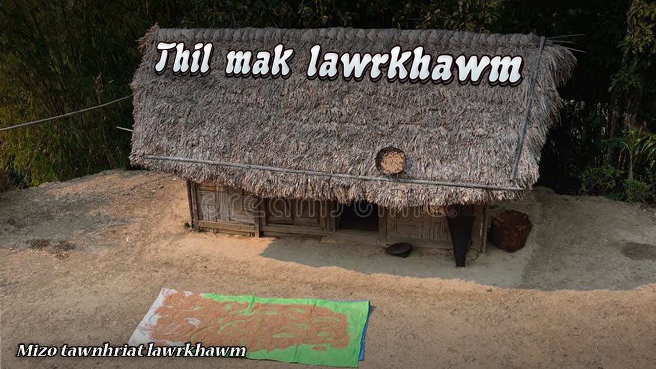 Thil mak lawrkhawm by Andy K. Zarzoliana