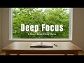 Deep Focus Music 2 Hours 🎶 | Study, Work, Relax &amp; Concentration | 勉強用BGM・集中・リラックス音楽