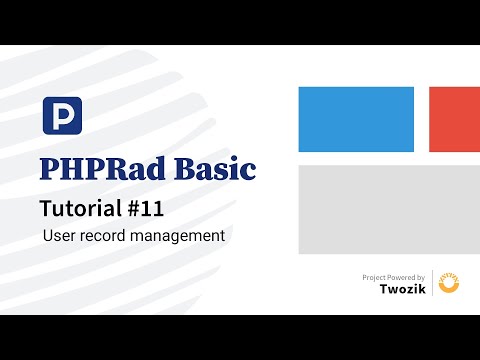 PHPRad Basic tutorial #11 user record management