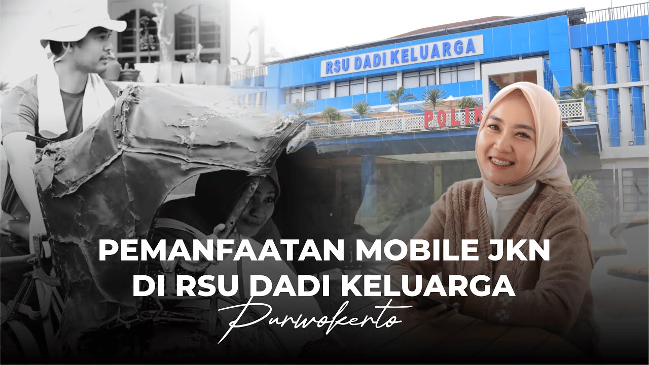 Tranformasi Mobile JKN di RSU Dadi Keluarga Purwokerto