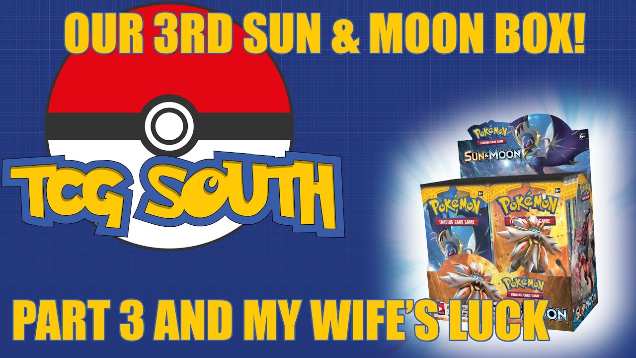 Pokemon Sun and Moon Booster Box Opening #3 - Part 3 Guest starring my ...
