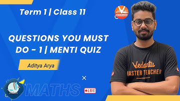 Menti Quiz: Must Do Questions (Ep-1) | Top 10 Questions | Class 11 Maths Term 1 | Vedantu Commerce