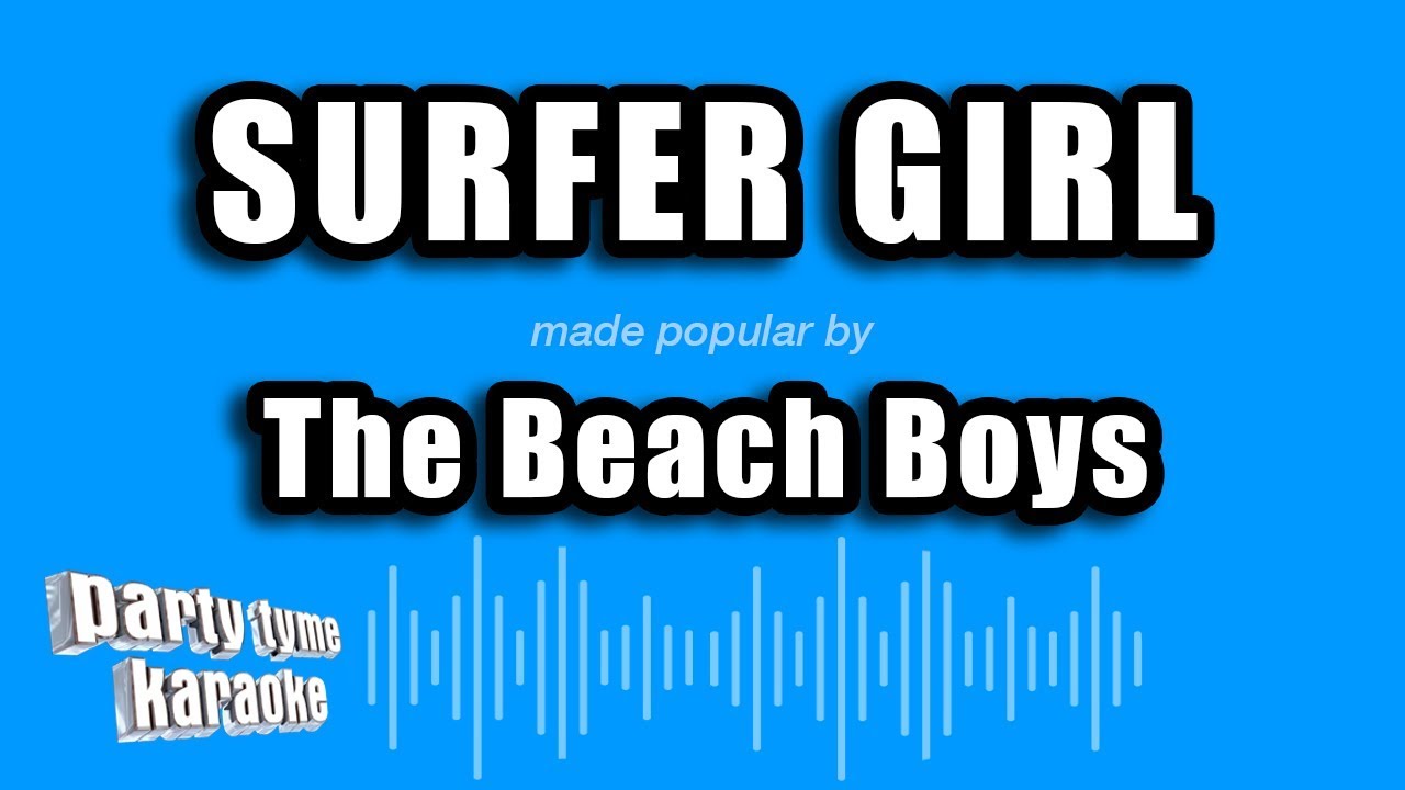 The Beach Boys Surfer Girl (Karaoke Version) YouTube